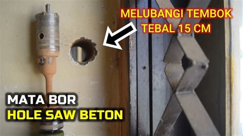 Sangat Rapi Melubangi Tembok dengan Hole saw … - balustradellc