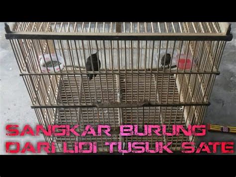 sangkar burung dari tusuk sate - balustradellc