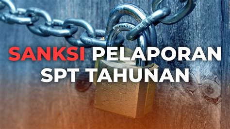 Sanksi Jika Tidak Lapor Spt Tahunan - balustradellc
