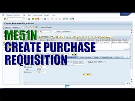 SAP Transaction ME51N - Create Purchase Requisition - YouTube