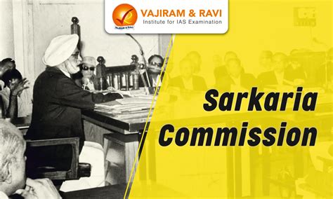 Sarkaria Commission: Enhancing Centre-State Relations in India - balustradellc