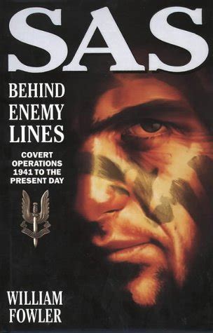 SAS Behind Enemy Lines: Covert Operations, 1941-91