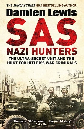 Read Sas Nazi Hunters By Damien Lewis