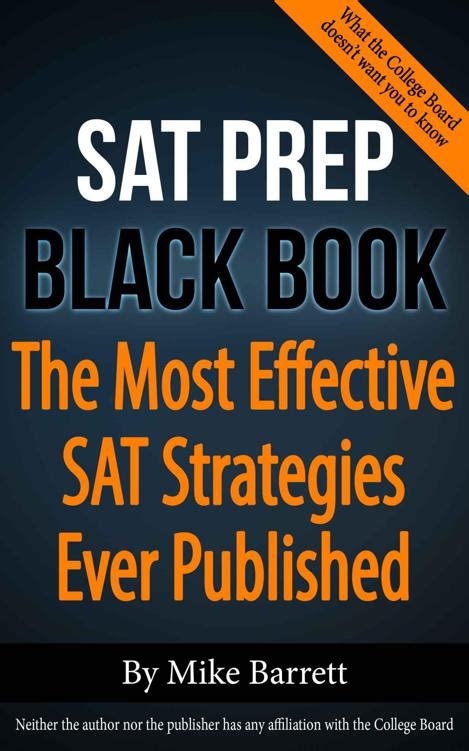 Download Sat Prep Black Book The Most Effective Sat Strategies Ever Published By Mike  Barrett