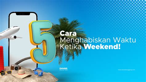 SAVE ini sebagai pengingat ketika weekend mode on mulai - balustradellc