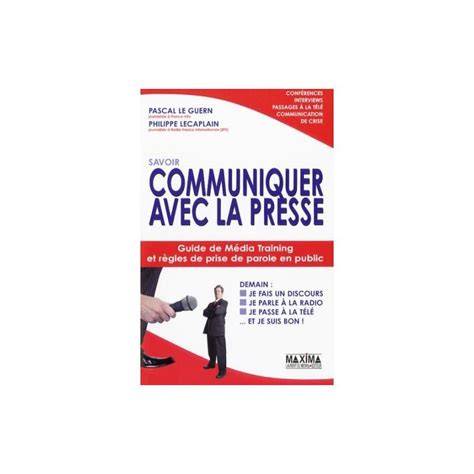 SAVOIR COMMUNIQUER AV PRESSE