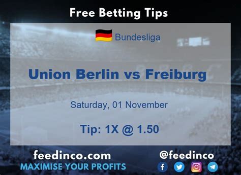 SC Freiburg vs Union Berlin Prediction, Tip and Match Preview - balustradellc