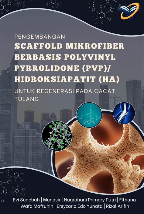 Scaffold Berbasis Policaprolacton-Hidroksiapatit untuk Rekayasa ... - muktibox.com