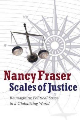 Scales of Justice: Reimagining Political Space in a Globalizing World ... - wintechmobiles.com