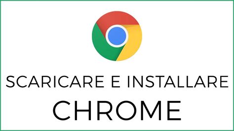 Scaricare e installare Google Chrome - balustradellc
