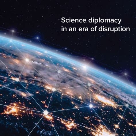 Science diplomacy in an era of disruption - Royal Society - balustradellc