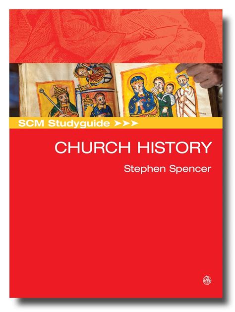 SCM Studyguide Church History SCM Study Guide