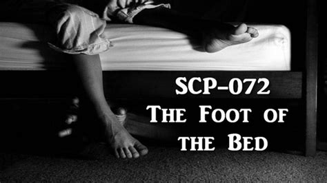 SCP-072 - The Foot Of The Bed The SCP Foundation Database …