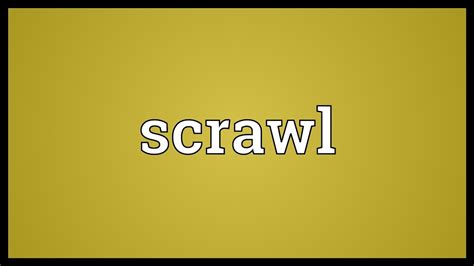 SCRAWL - Definition and synonyms of scrawl in the English …