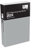 SEC REPORTING HANDBOOK 2024 - download.pli.edu