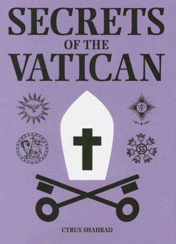Secrets of the Vatican by Cyrus Shahrad | Goodreads - balustradellc