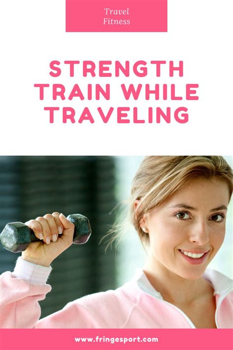 See How Easily You Can Strength Train While Traveling - balustradellc
