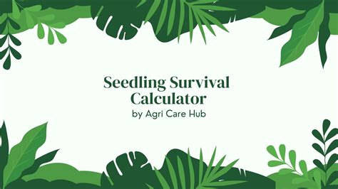 Seedling Survival Calculator: Predict Growth Success - raincitystudios.com