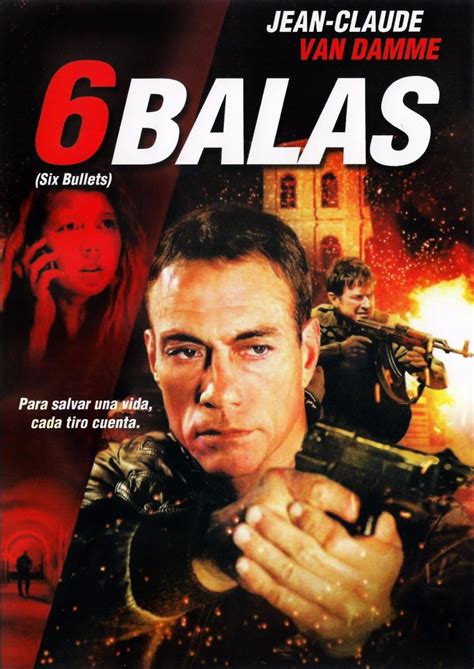 SEIS BALAS VAN DAMME (PELICULA COMPLETA EN ESPAÑOL)