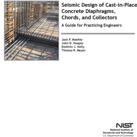 Seismic Design of Cast-in-Place Concrete Diaphragms, Chords, and ... - wintechmobiles.com