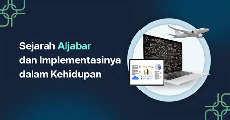 Sejarah Aljabar dan Implementasinya dalam Kehidupan - wintechmobiles.com