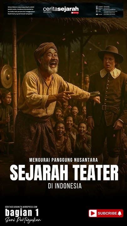SEJARAH TEATER DI INDONESIA - Bintangpusnas Edu - muktibox.com