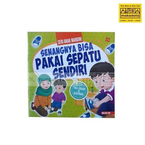 Senangnya Bisa Pakai Sepatu Sendiri - Ruang Kata - balustradellc