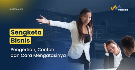 Sengketa Bisnis: Pengertian, Contoh dan Cara … - balustradellc