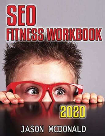 Read Online Seo Fitness Workbook The Seven Steps To Search Engine Optimization 2019 Edition By Some Other Guy