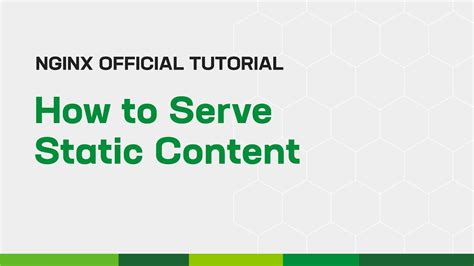 Serve Static Content - NGINX Documentation - coolestguyplanet.net