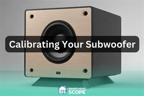 Setting Up and Calibrating Your Subwoofer - Hsu … - balustradellc