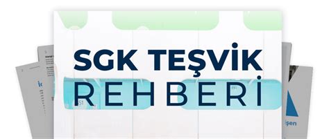 SGK Teşvik Rehberi. 
