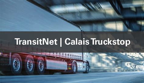 SGS TransitNet: Calais Truckstop - SGS e-Customs