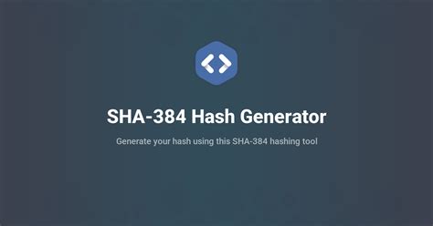 SHA-384 Hash Generator - Free Online Tool | Vayce - coolestguyplanet.net
