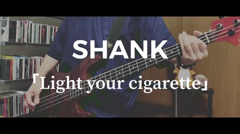 SHANK - LIGHT YOUR CIGARETTE LYRICS - SongLyrics.com