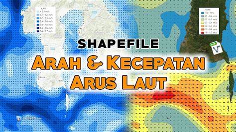 Shapefile Arah dan Kecepatan Arus Laut - Lapak GIS - raincitystudios.com