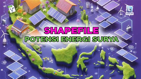 Shapefile Peta Potensi Energi Surya - Lapak GIS - wintechmobiles.com