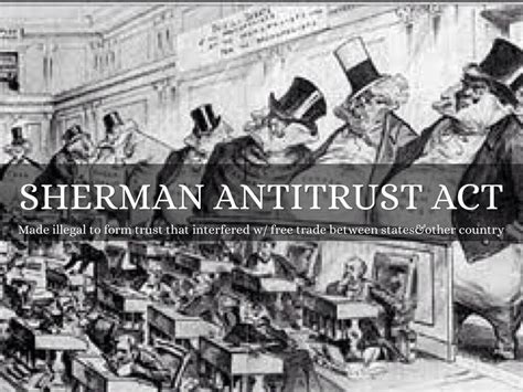 Sherman Anti Trust Act of 1890 - SHRM - balustradellc