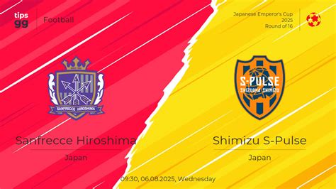 Shimizu S-Pulse vs Sanfrecce Hiroshima Prediction, Betting Tips ... - wintechmobiles.com