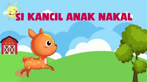 Si Kancil Anak Nakal - balustradellc