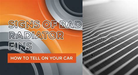 Signs of Bad Radiator Fins: How to Tell on Your Car - balustradellc