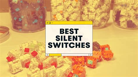 Silent Switches Comparison/Review : … - balustradellc