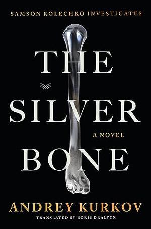 SILVER IN THE BONE Kirkus Reviews