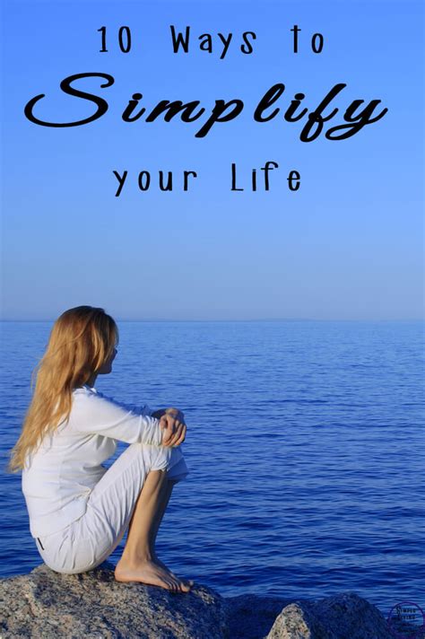 Simple Living: 10 Practical Ways to Simplify Your Life … - balustradellc