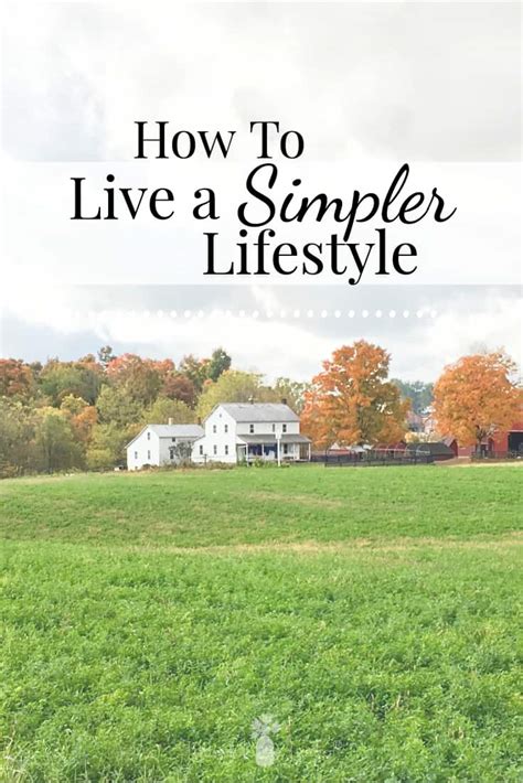 Simple Living – How to Live a Simpler Life - balustradellc