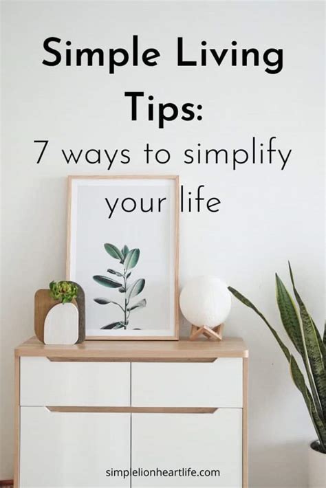 Simple Living Tips: 7 Powerful Ways I Transformed My Life - balustradellc