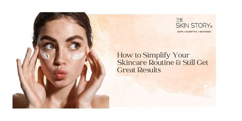 Simplify Your Skincare Routine for Healthy Skin - balustradellc