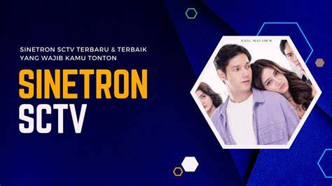 Sinetron SCTV - raincitystudios.com