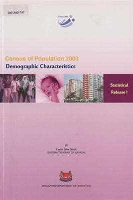 Singapore Census of Population 2000, Statistical Release 1: Demographic ... - wintechmobiles.com