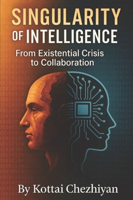 Singularity of Intelligence by Kottai Chezhiyan - balustradellc